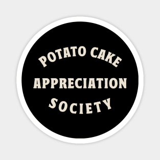 Potato Cake Appreciation Magnet